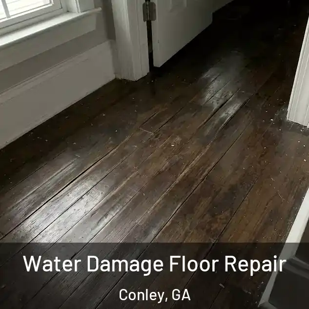  Water Damage Floor Repair Conley, GA