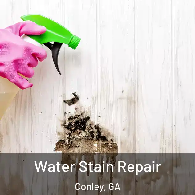  Water Stain Repair Conley, GA
